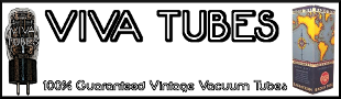 VIVA TUBES NOS Vintage Vacuum Tubes